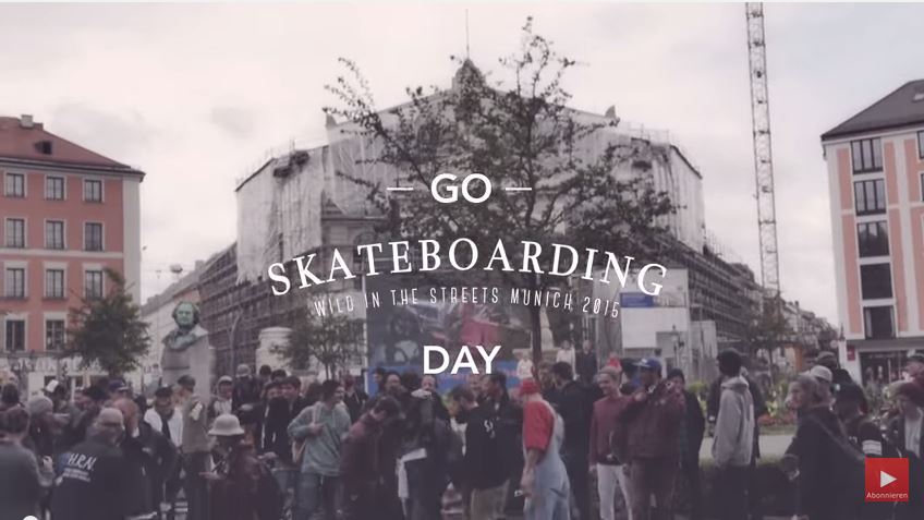 Go Skateboarding Day - München 2015 - Wild in the Streets