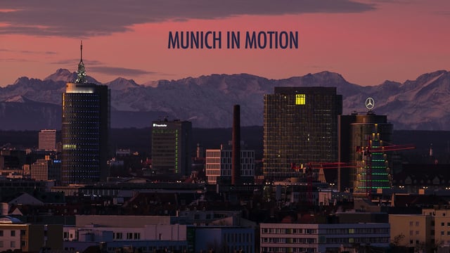  Munich in Motion - An HD Timelapse